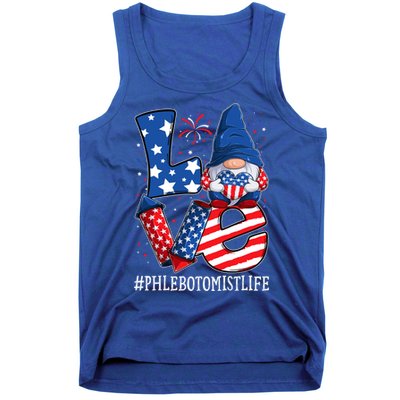 Phlebotomist Love 4th Of July Gnome Usa Patriotic Gift Tank Top