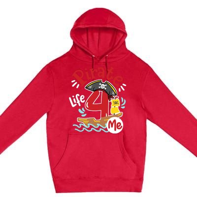 Pirate Life 4 Me 4th Birthday Party Four Years Old Boy Premium Pullover Hoodie