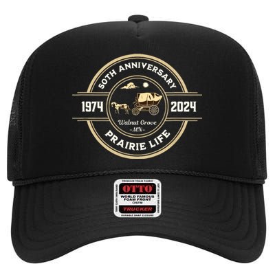 Prairie Life 50th Anniversary Celebration Walnut Grove Mn High Crown Mesh Back Trucker Hat