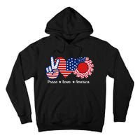 Peace Love America US Flag Fourth Wo 4th Of July Tall Hoodie