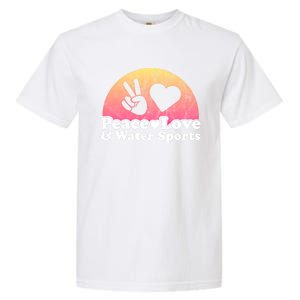 Peace Love And Water Sports Water Sport Gift Garment-Dyed Heavyweight T-Shirt