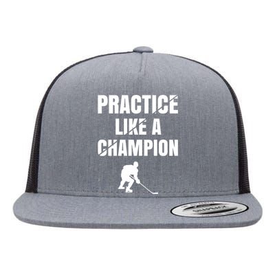 Practice Like A Champion Flat Bill Trucker Hat