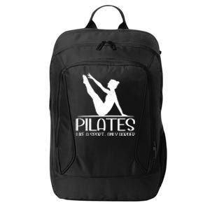 Pilates Like A Sport Only Harder Funny Contrology Saying Meaningful Gift City Backpack