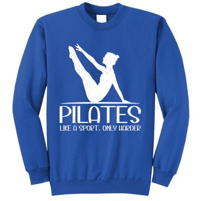 Pilates Like A Sport Only Harder Funny Contrology Saying Meaningful Gift Sweatshirt