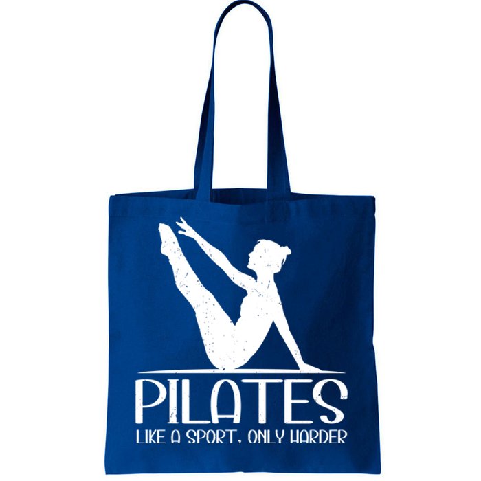 Pilates Like A Sport Only Harder Funny Contrology Saying Meaningful Gift Tote Bag