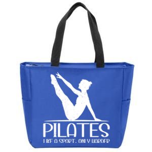 Pilates Like A Sport Only Harder Funny Contrology Saying Meaningful Gift Zip Tote Bag