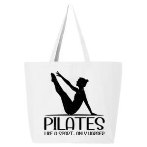 Pilates Like A Sport Only Harder Funny Contrology Saying Meaningful Gift 25L Jumbo Tote