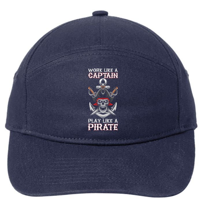 Play Like A Pirate Pirate Lovers Captain Pirate Gifts 7-Panel Snapback Hat