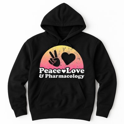 Peace Love and Pharmacology Pharmacist Hoodie