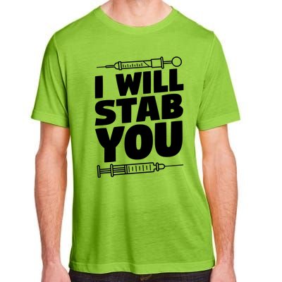 Phlebotomy Lab Assistant Cute Gift I Will Stab You Cute Gift Phlebotomist Cute G Adult ChromaSoft Performance T-Shirt