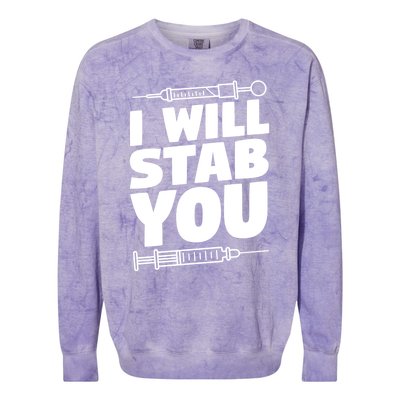 Phlebotomy Lab Assistant Cute Gift I Will Stab You Cute Gift Phlebotomist Cute G Colorblast Crewneck Sweatshirt