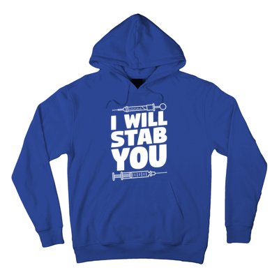 Phlebotomy Lab Assistant Cute Gift I Will Stab You Cute Gift Phlebotomist Cute G Hoodie