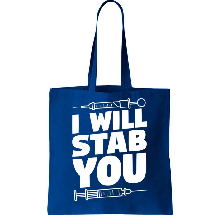 Phlebotomy Lab Assistant Cute Gift I Will Stab You Cute Gift Phlebotomist Cute G Tote Bag