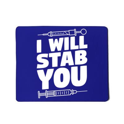 Phlebotomy Lab Assistant Cute Gift I Will Stab You Cute Gift Phlebotomist Cute G Mousepad