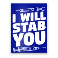 Phlebotomy Lab Assistant Cute Gift I Will Stab You Cute Gift Phlebotomist Cute G Poster