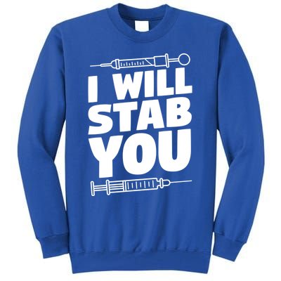 Phlebotomy Lab Assistant Cute Gift I Will Stab You Cute Gift Phlebotomist Cute G Tall Sweatshirt