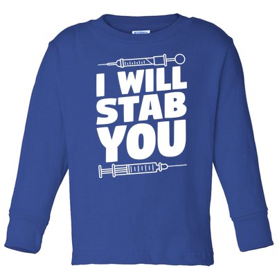 Phlebotomy Lab Assistant Cute Gift I Will Stab You Cute Gift Phlebotomist Cute G Toddler Long Sleeve Shirt