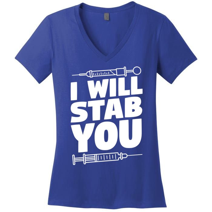 Phlebotomy Lab Assistant Cute Gift I Will Stab You Cute Gift Phlebotomist Cute G Women's V-Neck T-Shirt