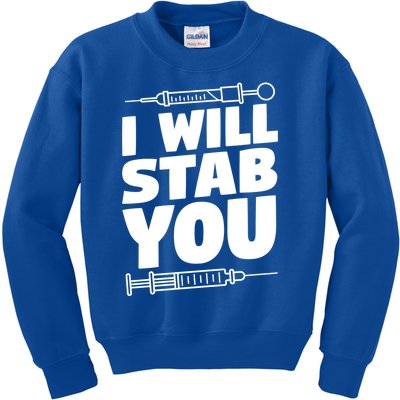 Phlebotomy Lab Assistant Cute Gift I Will Stab You Cute Gift Phlebotomist Cute G Kids Sweatshirt