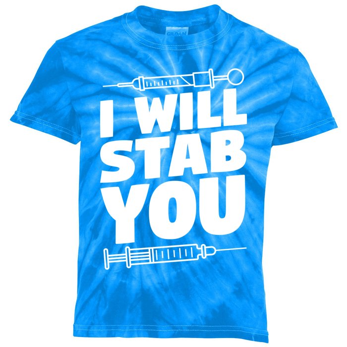 Phlebotomy Lab Assistant Cute Gift I Will Stab You Cute Gift Phlebotomist Cute G Kids Tie-Dye T-Shirt