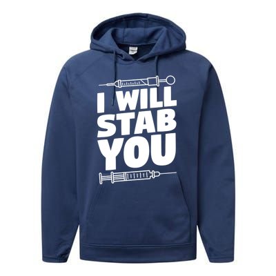 Phlebotomy Lab Assistant Cute Gift I Will Stab You Cute Gift Phlebotomist Cute G Performance Fleece Hoodie