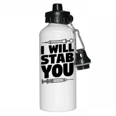 Phlebotomy Lab Assistant Cute Gift I Will Stab You Cute Gift Phlebotomist Cute G Aluminum Water Bottle