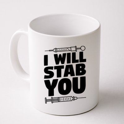 Phlebotomy Lab Assistant Cute Gift I Will Stab You Cute Gift Phlebotomist Cute G Coffee Mug