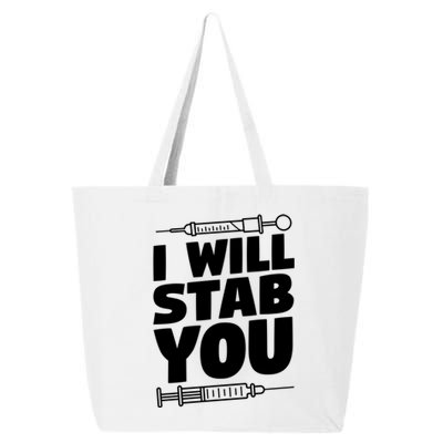 Phlebotomy Lab Assistant Cute Gift I Will Stab You Cute Gift Phlebotomist Cute G 25L Jumbo Tote