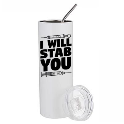 Phlebotomy Lab Assistant Cute Gift I Will Stab You Cute Gift Phlebotomist Cute G Stainless Steel Tumbler