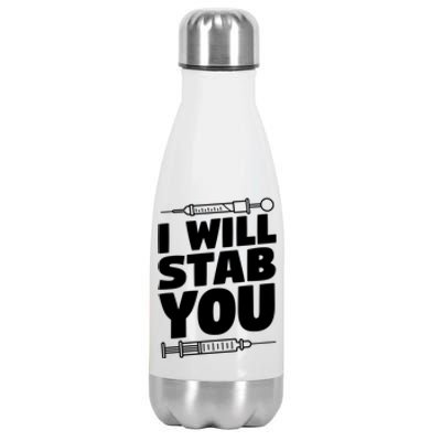 Phlebotomy Lab Assistant Cute Gift I Will Stab You Cute Gift Phlebotomist Cute G Stainless Steel Insulated Water Bottle