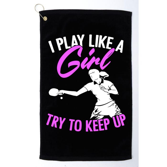 Play Like A Girl Try To Keep Up Funny Table Tennis Ping Pong Gift Golf Towel