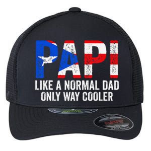 Papi like a normal Dad only cooler Puerto Rican Flexfit Unipanel Trucker Cap