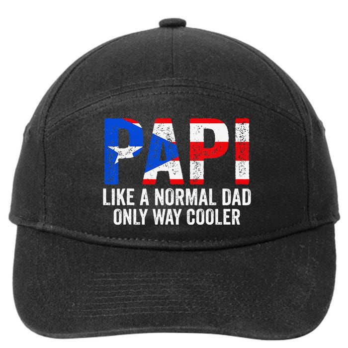 Papi like a normal Dad only cooler Puerto Rican 7-Panel Snapback Hat