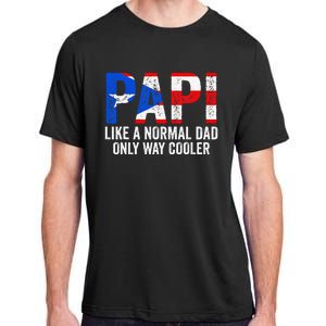 Papi like a normal Dad only cooler Puerto Rican Adult ChromaSoft Performance T-Shirt