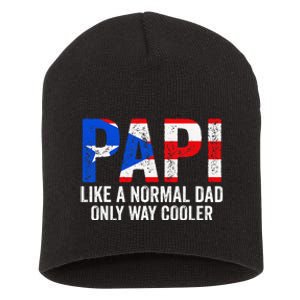 Papi like a normal Dad only cooler Puerto Rican Short Acrylic Beanie