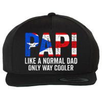 Papi like a normal Dad only cooler Puerto Rican Wool Snapback Cap