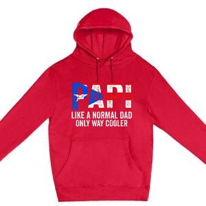 Papi like a normal Dad only cooler Puerto Rican Premium Pullover Hoodie