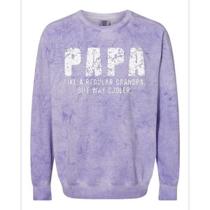 Papa Like A Grandpa But Way Cooler Only Much Fathers Day Colorblast Crewneck Sweatshirt