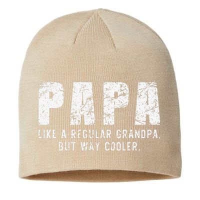 Papa Like A Grandpa But Way Cooler Only Much Fathers Day Sustainable Beanie