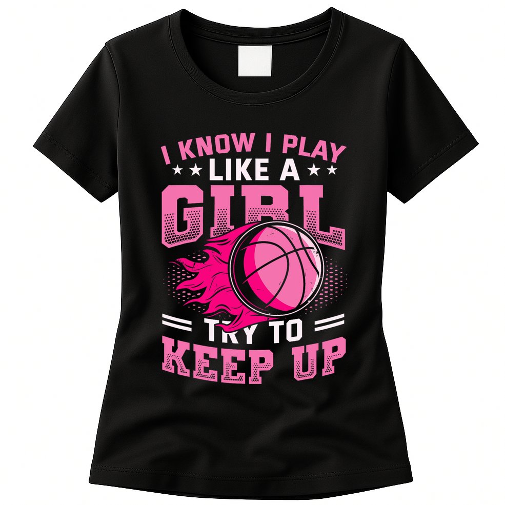 Play Like A Girl Basketball Womens T-Shirt