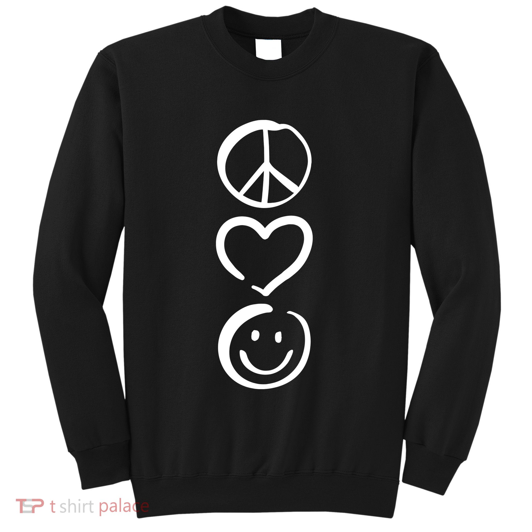 Peace Love And Happiness Peace Sign Heart Smile Sweatshirt