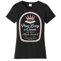 Pour Larry A Crown Atlanta Baseball Women's T-Shirt