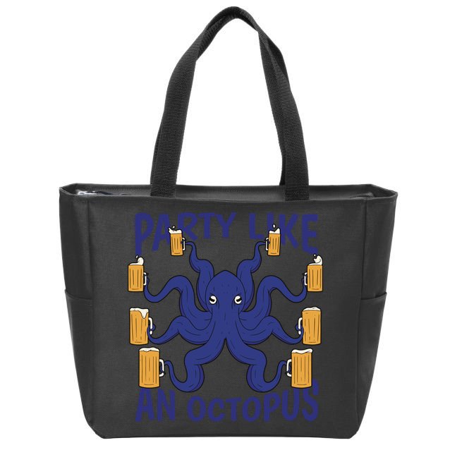 Party Like An Octopus Beer Zip Tote Bag