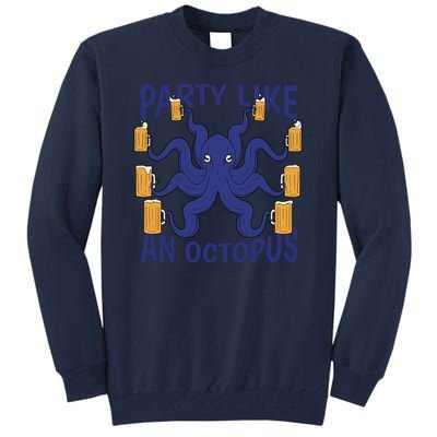 Party Like An Octopus Beer Tall Sweatshirt