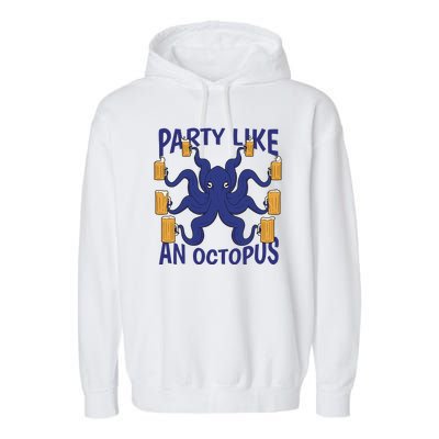 Party Like An Octopus Beer Garment-Dyed Fleece Hoodie