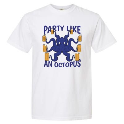 Party Like An Octopus Beer Garment-Dyed Heavyweight T-Shirt