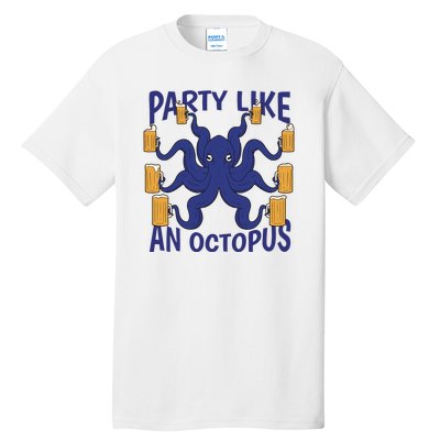 Party Like An Octopus Beer Tall T-Shirt