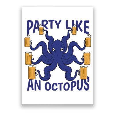 Party Like An Octopus Beer Poster