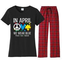 Peace Love Autism Awareness In April We Wear Blue Women's Flannel Pajama Set