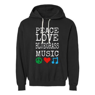 Peace Love And Bluegrass Music Bluegrass Garment-Dyed Fleece Hoodie